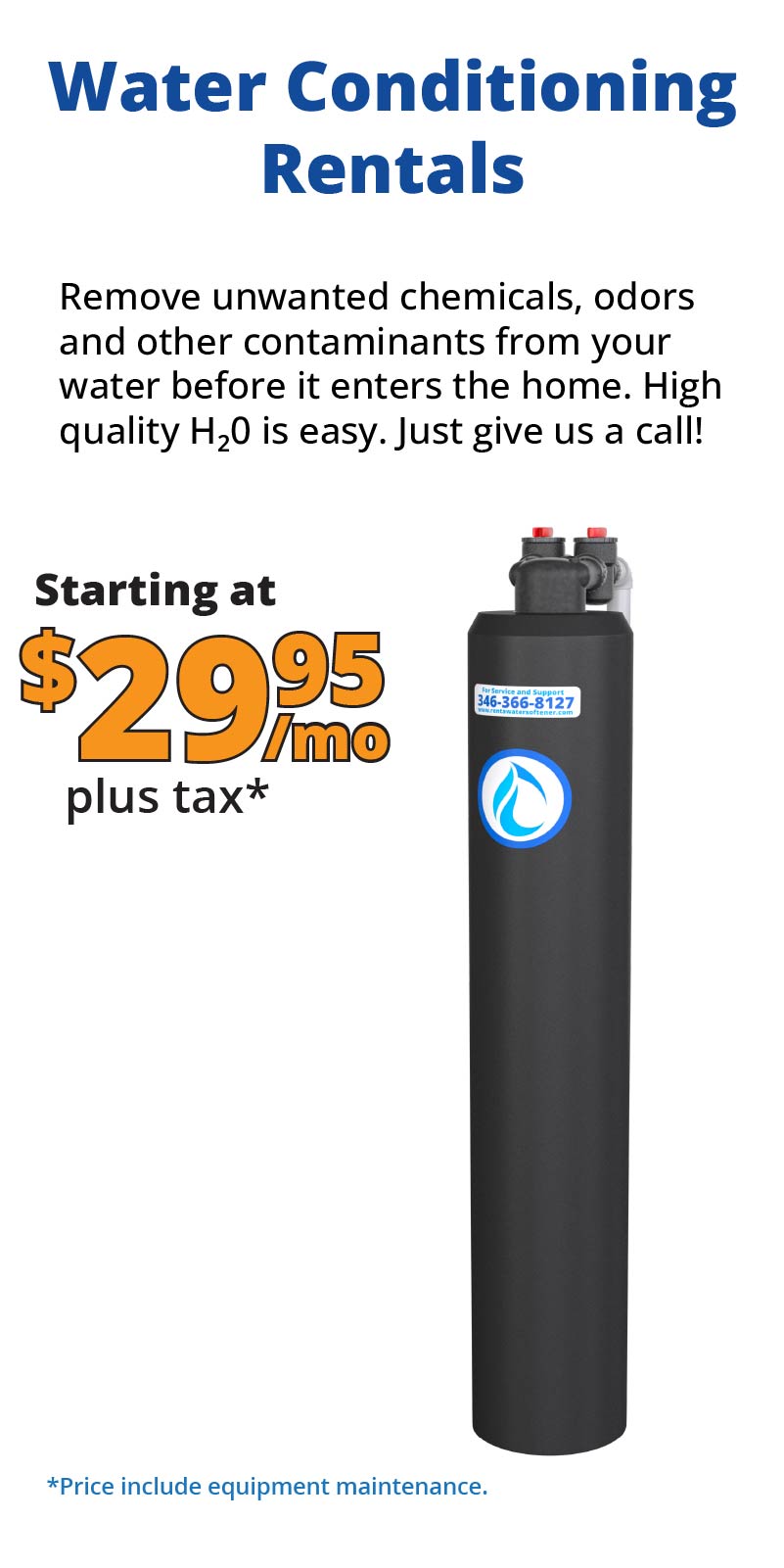 AQUACARB Whole Home Water Conditioning System from Rent-a-Water-Softener.com – premium black catalytic carbon purification tank that removes chlorine, bad tastes, odors, chemicals, VOCs, and contaminants for cleaner whole-house water. Affordable rental starting at $35.95 per month including full maintenance and support. Call 346-366-8127.
